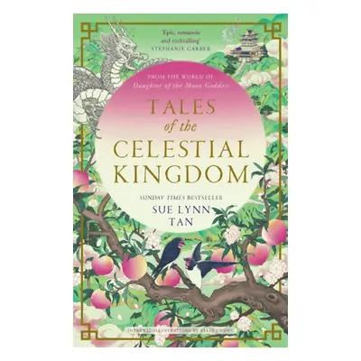 Tales of the Celestial Kingdom (Tan Sue Lynn)