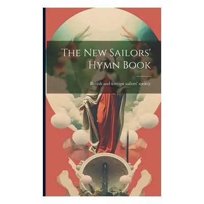 "The New Sailors' Hymn Book" - "" ("British and Foreign Sailors' Society")