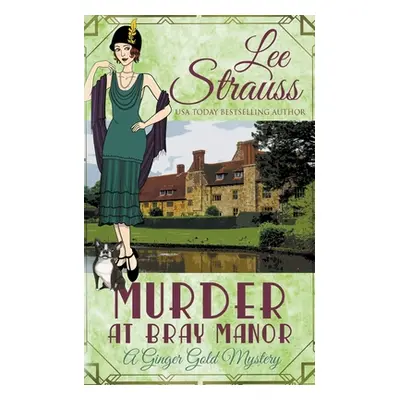 "Murder at Bray Manor" - "" ("Strauss Lee")