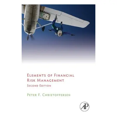 "Elements of Financial Risk Management" - "" ("Christoffersen Peter")