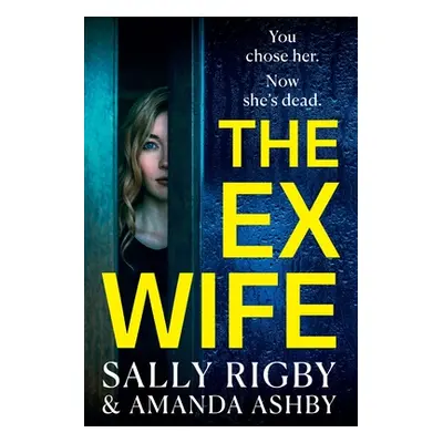 "The Ex-Wife" - "" ("Rigby Sally")