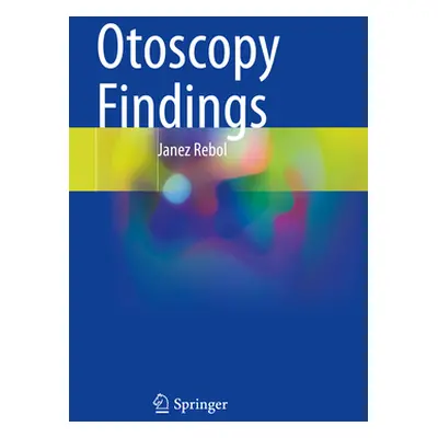 "Otoscopy Findings" - "" ("Rebol Janez")