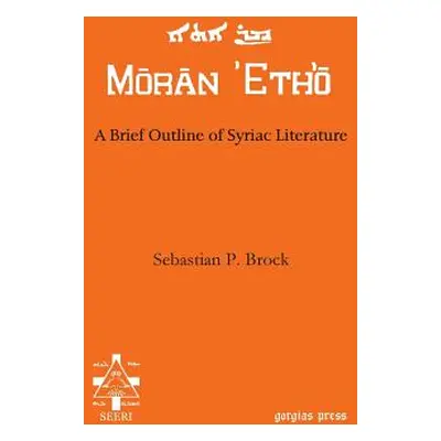 "A Brief Outline of Syriac Literature" - "" ("Brock Sebastian P.")