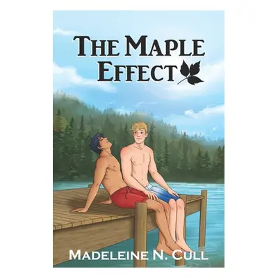 "The Maple Effect" - "" ("Cull Madeleine N.")