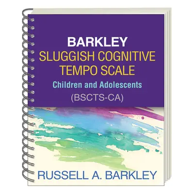 "Barkley Sluggish Cognitive Tempo Scale--Children and Adolescents (Bscts-Ca)" - "" ("Barkley Rus