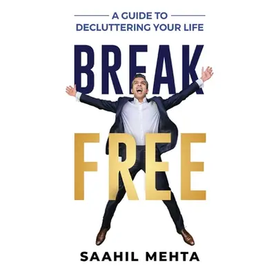 "Break Free" - "" ("Mehta Saahil")