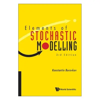 "Elements of Stochastic Modelling: 3rd Edition" - "" ("Konstantin Borovkov")