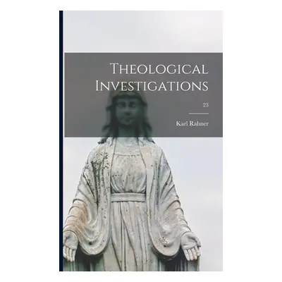 Theological Investigations; 23 (Rahner Karl 1904-1984)