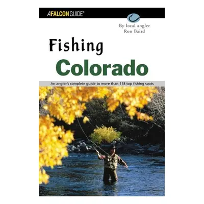 "Fishing Glacier National Park: An Angler's Authoritative Guide to More Than 250 Streams, Rivers