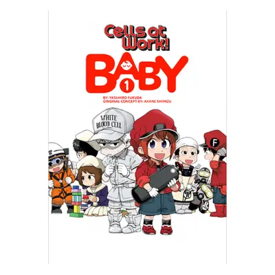 "Cells at Work! Baby 1" - "" ("Fukuda Yasuhiro")