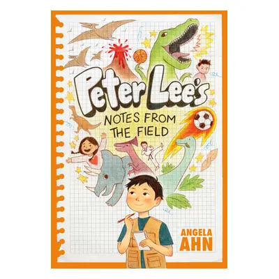 "Peter Lee's Notes from the Field" - "" ("Ahn Angela")