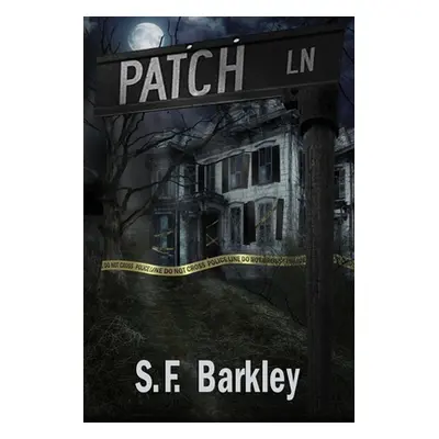 "Patch Lane" - "" ("Barkley S. F.")