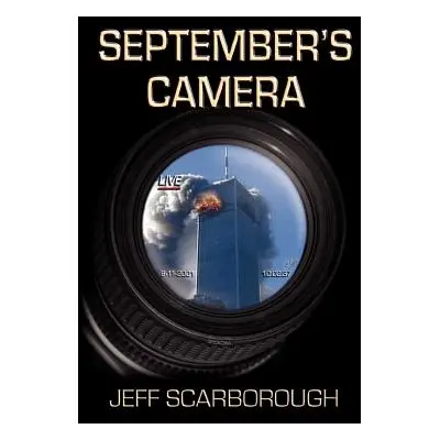 "September's Camera" - "" ("Scarborough Jeffrey")