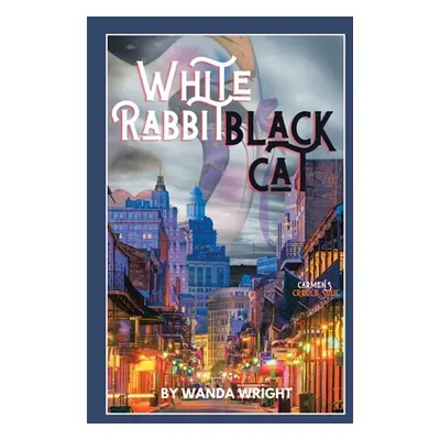 "White Rabbit Black Cat" - "" ("Wright Wanda")