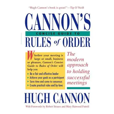 "Cannon's Concise Guide to Rules of Order" - "" ("Cannon Hugh")