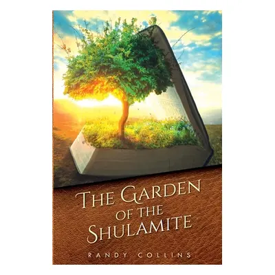 "The Garden of the Shulamite" - "" ("Collins Randy")