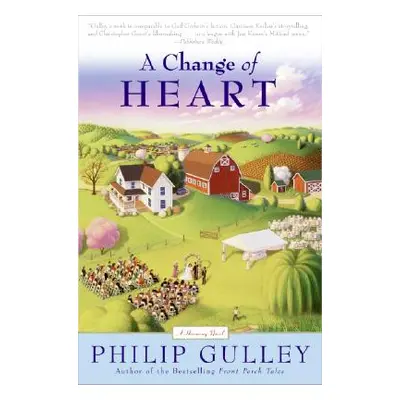 "A Change of Heart" - "" ("Gulley Philip")