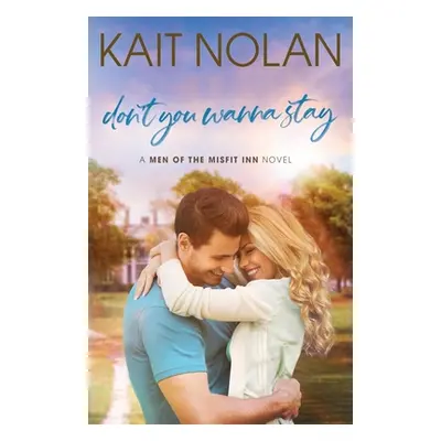 "Don't You Wanna Stay" - "" ("Nolan Kait")