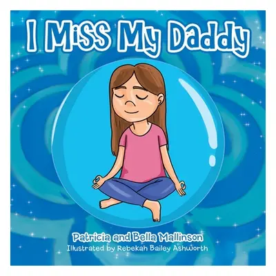 "I Miss My Daddy" - "" ("Mallinson Patricia")