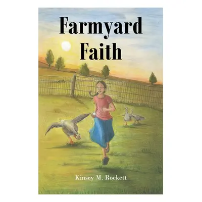 "Farmyard Faith" - "" ("Rockett Kinsey M.")