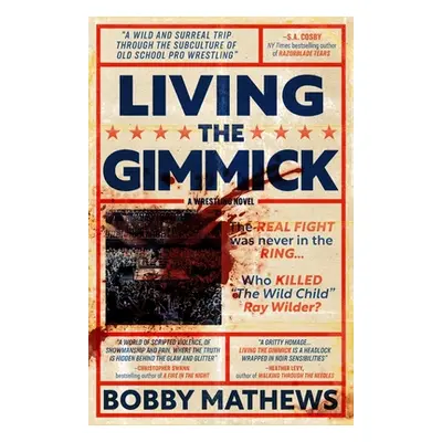 "Living the Gimmick" - "" ("Mathews Bobby")