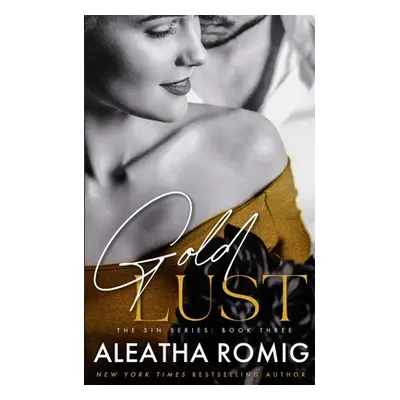 "Gold Lust" - "" ("Romig Aleatha")