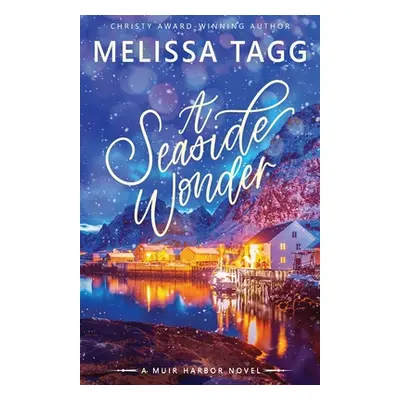 "A Seaside Wonder" - "" ("Tagg Melissa")