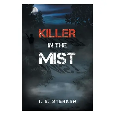 "Killer in the Mist" - "" ("Sterken J. E.")