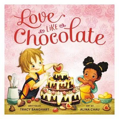 "Love Like Chocolate" - "" ("Banghart Tracy")