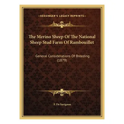 "The Merino Sheep Of The National Sheep Stud Farm Of Rambouillet: General Considerations Of Bree