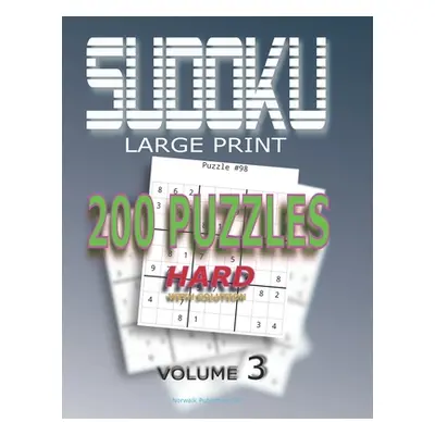 "Sudoku Puzzles Hard: 200 Sudoku Hard, Volume 3 With Solution" - "" ("Publishing Norwalk")