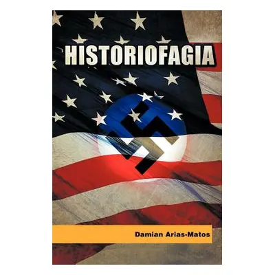 "Historiofagia" - "" ("Arias -. Matos Damian")