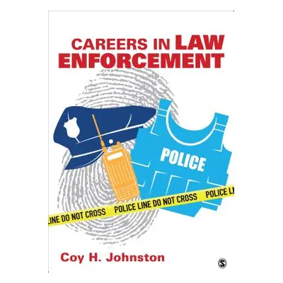 "Careers in Law Enforcement" - "" ("Johnston Coy H.")