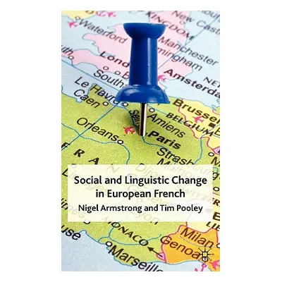 "Social and Linguistic Change in European French" - "" ("Armstrong N.")