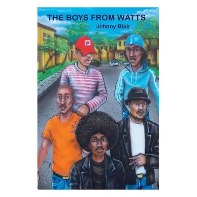 "The Boys from Watts" - "" ("Blair Johnny")