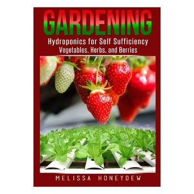 "Gardening" - "" ("Honeydew Melissa")