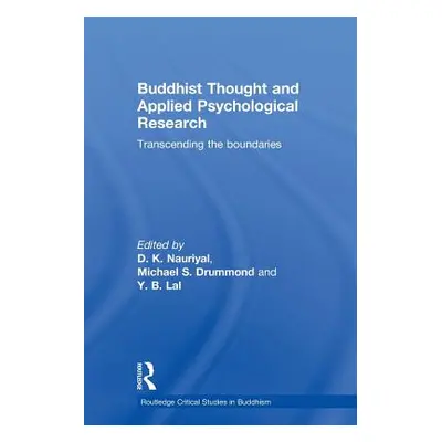 "Buddhist Thought and Applied Psychological Research: Transcending the Boundaries" - "" ("Nauriy