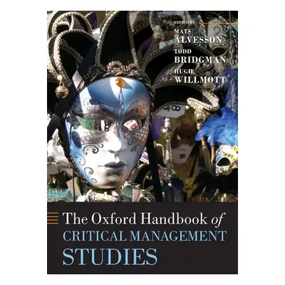 "The Oxford Handbook of Critical Management Studies" - "" ("Alvesson Mats")