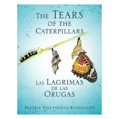 "The Tears of the Caterpillars" - "" ("Villanueva Rudecindo Beatriz")