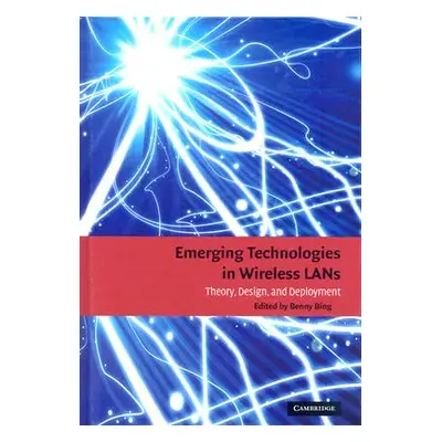 "Emerging Technologies in Wireless LANs" - "" ("Bing Benny")