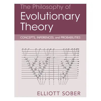 "The Philosophy of Evolutionary Theory: Concepts, Inferences, and Probabilities" - "" ("Sober El