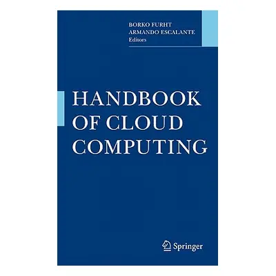 "Handbook of Cloud Computing" - "" ("Furht Borko")