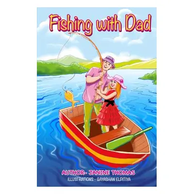 "Fishing with Dad" - "" ("Thomas Janine")