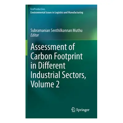 "Assessment of Carbon Footprint in Different Industrial Sectors, Volume 2" - "" ("Muthu Subraman