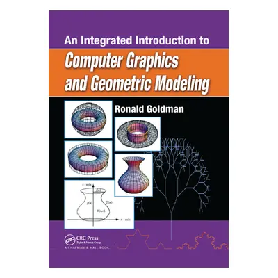 "An Integrated Introduction to Computer Graphics and Geometric Modeling" - "" ("Goldman Ronald")