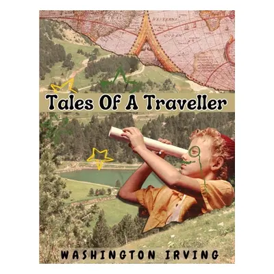 "Tales Of A Traveller" - "" ("Washington Irving")