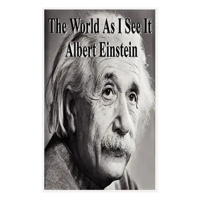 "The World as I See It" - "" ("Einstein Albert")