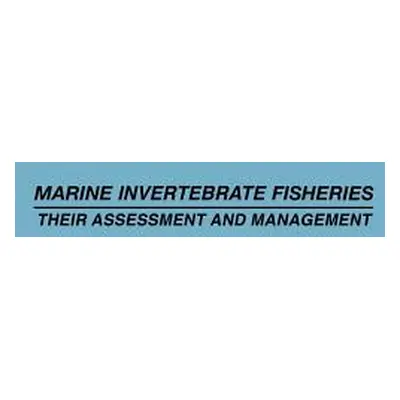 "Marine Invertebrate Fisheries: Their Assessment and Management" - "" ("Caddy John F.")