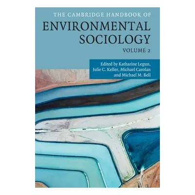 "The Cambridge Handbook of Environmental Sociology" - "" ("Legun Katharine")