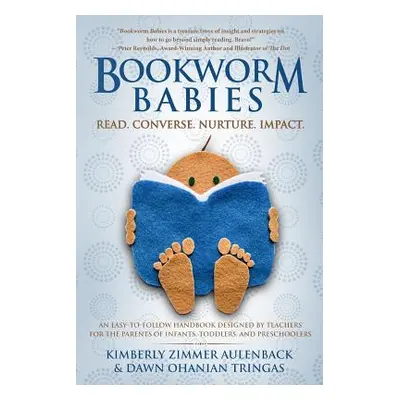 "Bookworm Babies: Read. Converse. Nurture. Impact.